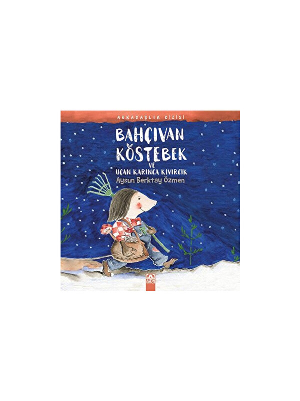 Altın Kitaplar Bahçıvan Köstebek ve Uçan Karınca Kıvırcık Altın KitaplarRenk: RENKSİZ