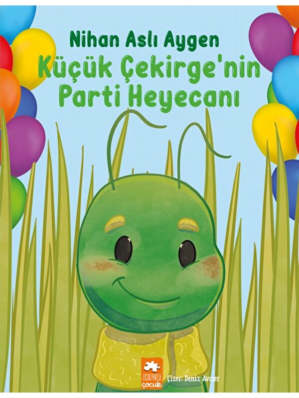 Eksik Parça Yayınları Küçük Çekirge’nin Parti Heyecanı