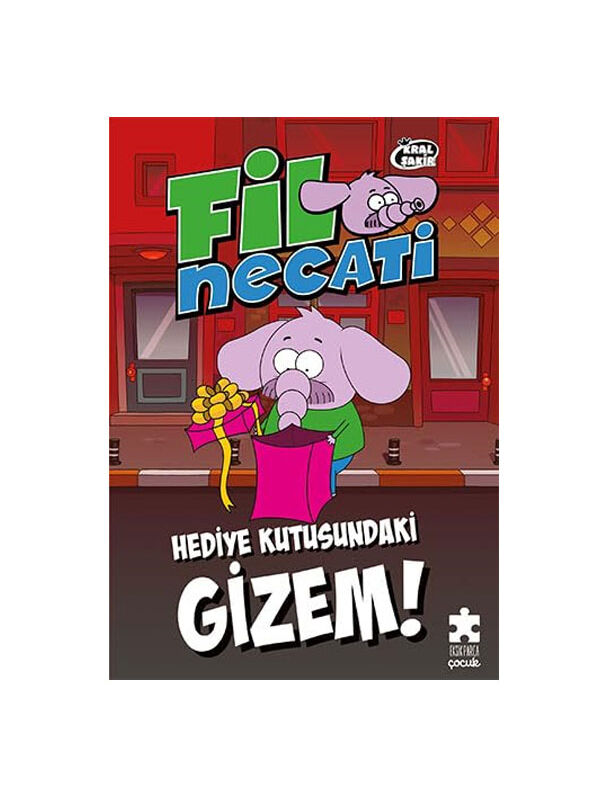 Eksik Parça Yayınları Kral Şakir Fil Necati 1 Hediye Kutusundaki Gizem Eksik Parça Yay
