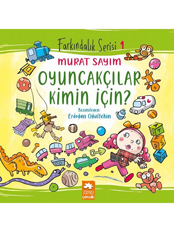 Eksik Parça Yayınları Oyuncakçılar Kimin İçin?