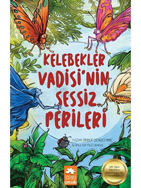Eksik Parça Yayınları Kelebekler Vadisi'nin Sessiz Perileri