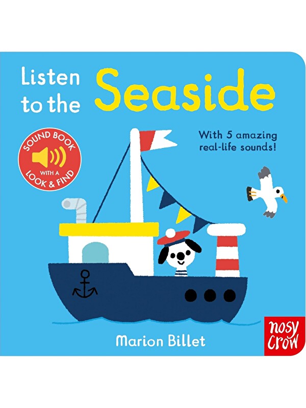 Nosy Crow Listen to the Seaside