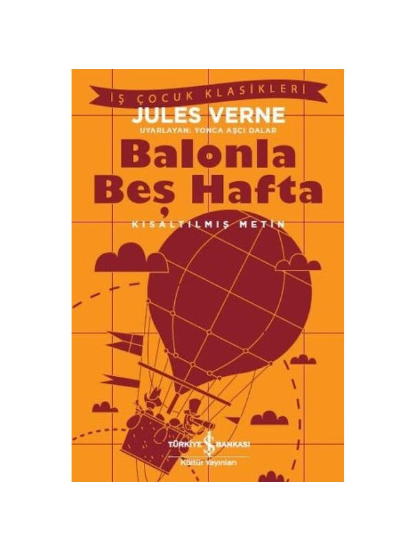 Türkiye İş Bankası Kültür Yayınları Balonla Beş Hafta Jules Verne İş Bankası Kültür Yayınları