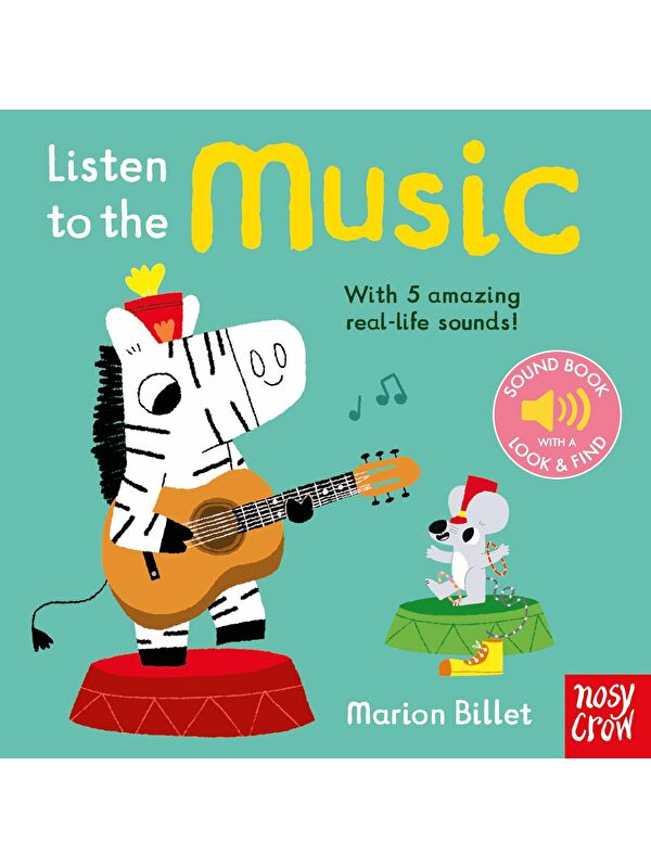 Nosy Crow Listen to the Music