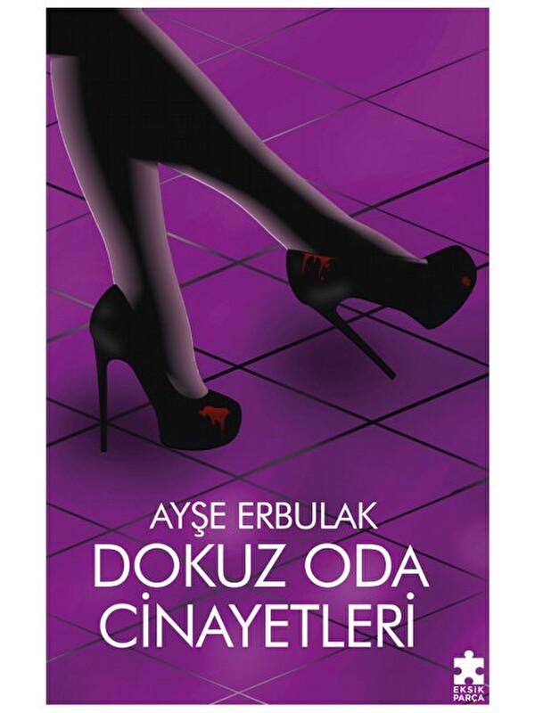 Eksik Parça Yayınları Dokuz Oda Cinayetleri