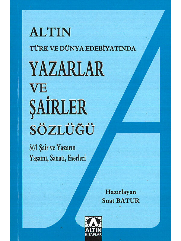 Altın Kitaplar Yazarlar Ve Şairler Sözlüğü Suat Batur Altın YayRenk: RENKSİZ
