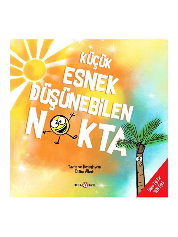 Beta Kids Küçük Esnek Düşünebilen Nokta Daha İyi Bir Sen İçin Diane Alber