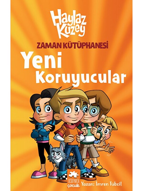 Eksik Parça Yayınları Haylaz Kuzey-Yeni Koruyucular
