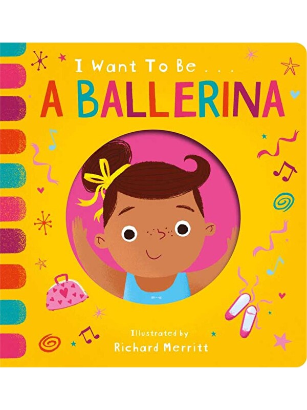 Little Tiger Press I Want to be: a Ballerina