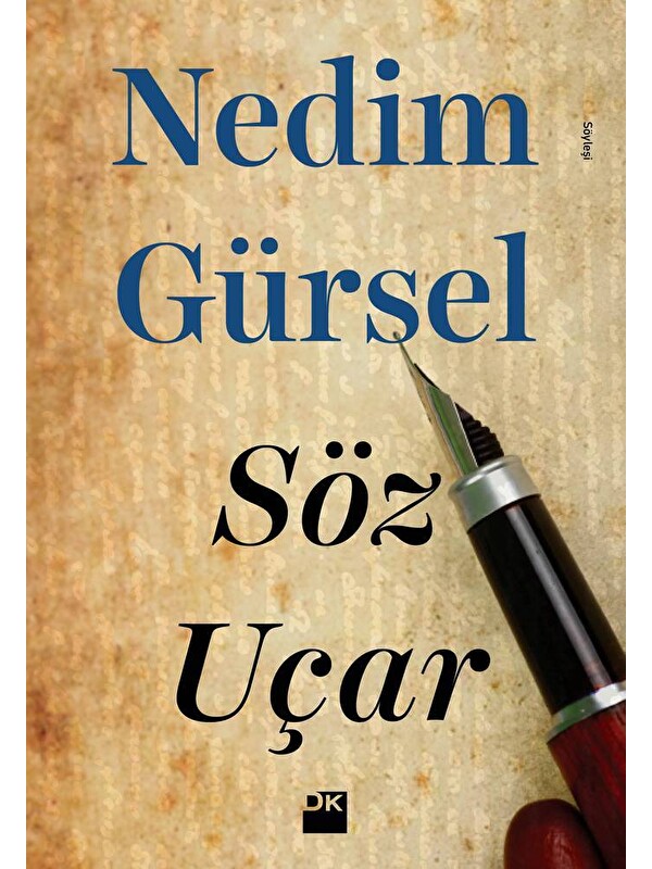 Doğan Kitap Söz Uçar - Nedim Gürsel