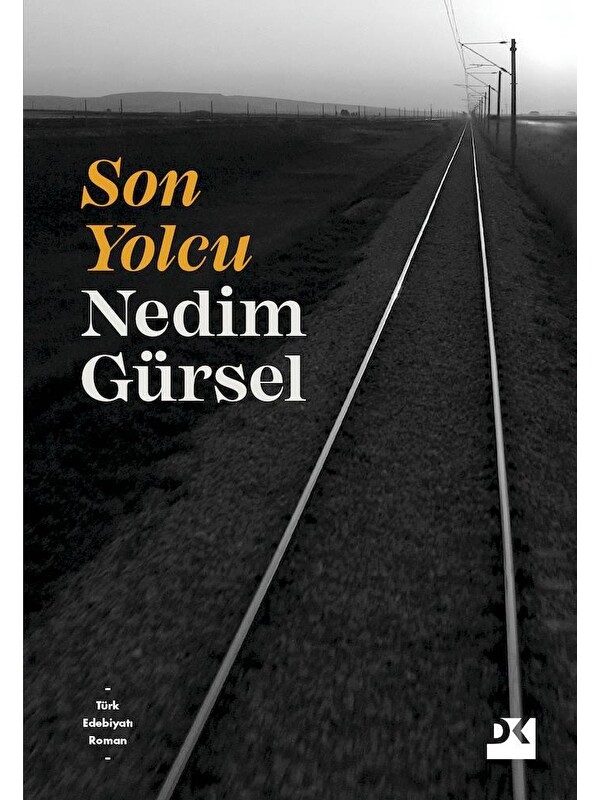 Doğan Kitap Son Yolcu - Nedim Gürsel