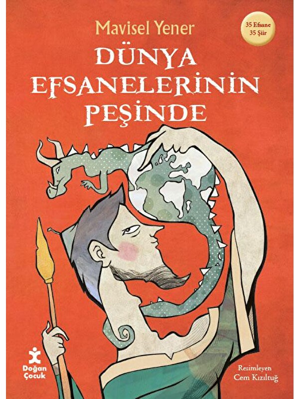 Doğan Çocuk Dünya Efsanelerinin Peşinde - Mavisel Yener