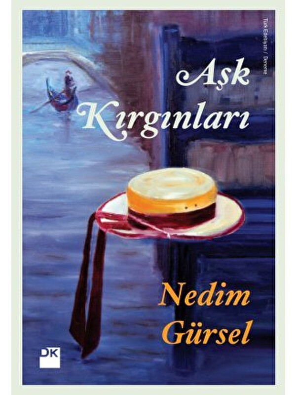 Doğan Kitap Aşk Kırgınları - Nedim Gürsel