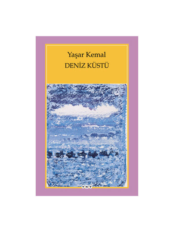 Yapı Kredi Yayınları Deniz Küstü Yaşar Kemal Yapı Kredi YayınlarıRenk: RENKSİZ