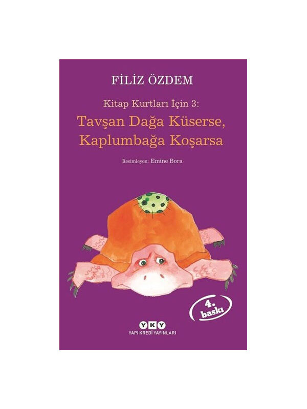 Yapı Kredi Yayınları Tavşan Dağa Küserse Kaplumbağa Koşarsa Filiz Özdem Yapı Kredi YayRenk: RENKSİZ