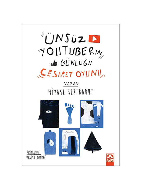 Altın Kitaplar Ünsüz Youtuber'ın Günlüğü Cesaret Oyunu Miyase Sertbarut Altın