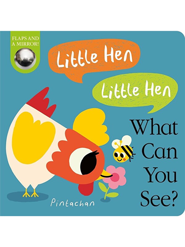 Little Tiger Press What Can You See?: Little Hen! Little Hen!