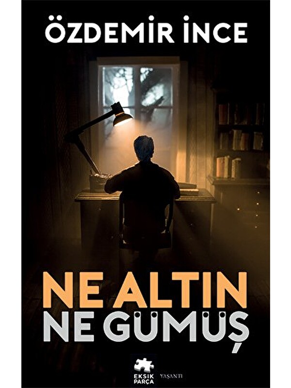 Eksik Parça Yayınları Ne Altın Ne Gümüş