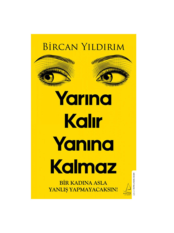 Destek Yayınları Yarına Kalır Yanına Kalmaz Bircan Yıldırım