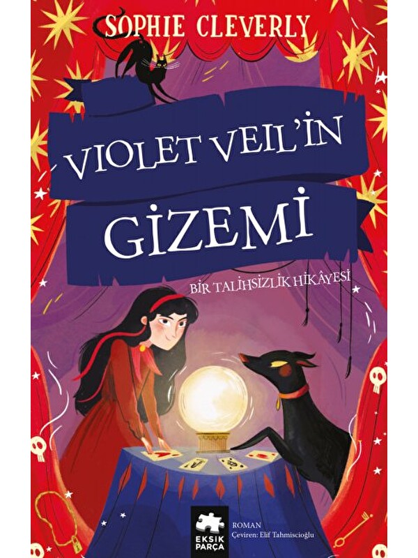 Eksik Parça Yayınları Violet Veil’in Gizemi: Bir Talihsizlik Hikayesi