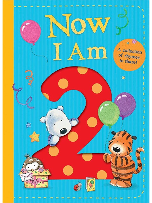 Little Tiger Press Now I Am 2
