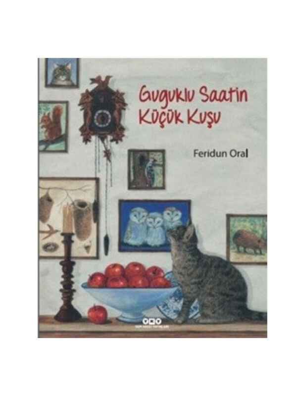 Yapı Kredi Yayınları Guguklu Saatin Küçük Kuşu Feridun Oral Yapı Kredi YayınlarıRenk: No Color