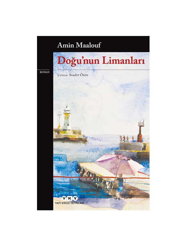 Yapı Kredi Yayınları Doğunun Limanları Amin Maalouf Yapı Kredi YayınlarıRenk: No Color