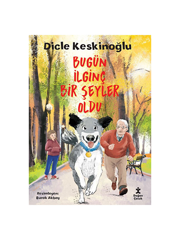 Doğan Çocuk Bugün İlginç Bir Şeyler Oldu Dicle Keskinoğlu