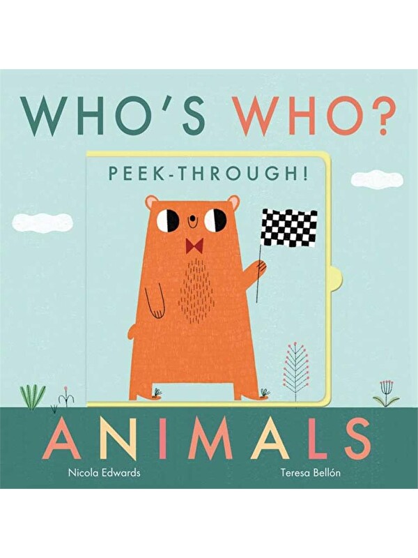 Little Tiger Press Who's Who?: Peek-through! Animals
