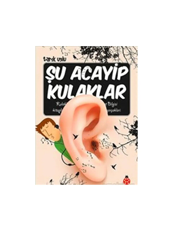 Uğurböceği Yayınları Şu Acayip Kulaklar Tarık Uslu