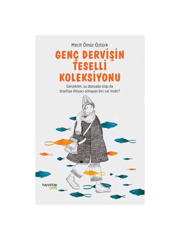 Hayy Kitap Genç Dervişin Teselli Koleksiyonu Mecit Ömür Öztürk