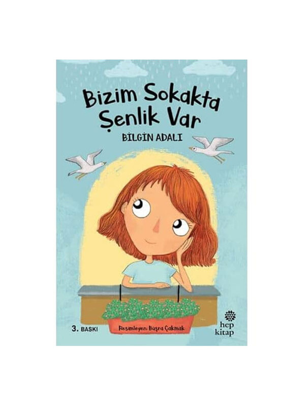 Hep Kitap Bizim Sokakta Şenlik Var Bilgin Adalı