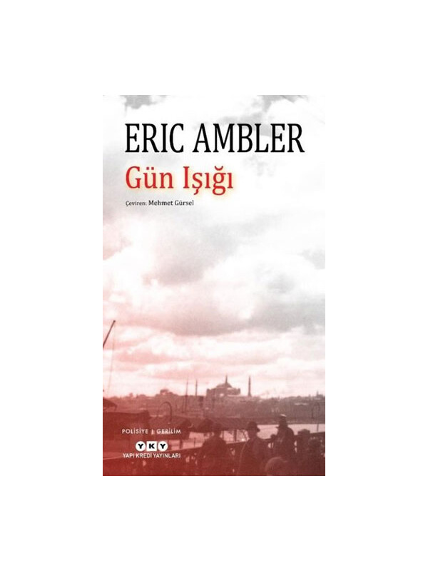 Yapı Kredi Yayınları Gün Işığı Eric Ambler