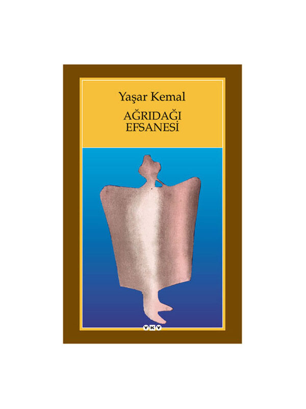 Yapı Kredi Yayınları Ağrıdağı Efsanesi Yaşar Kemal