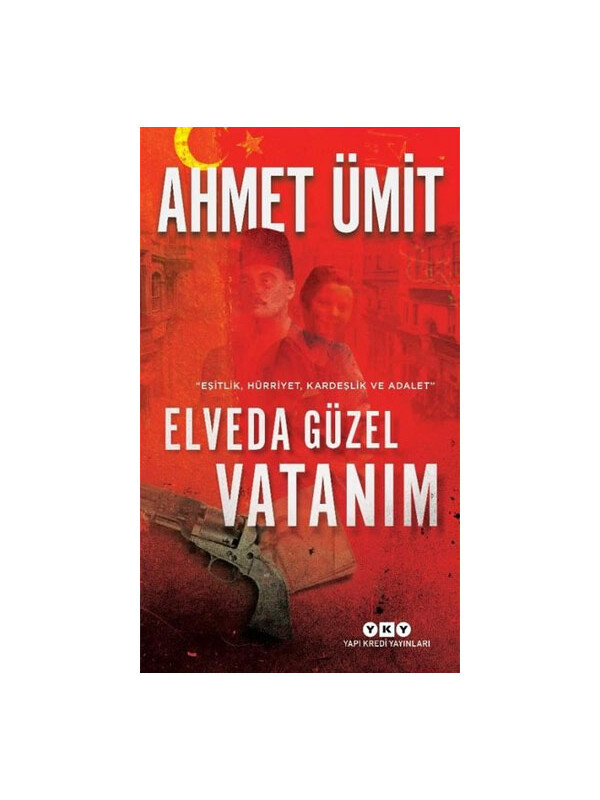 Yapı Kredi Yayınları Elveda Güzel Vatanım Ahmet Ümit