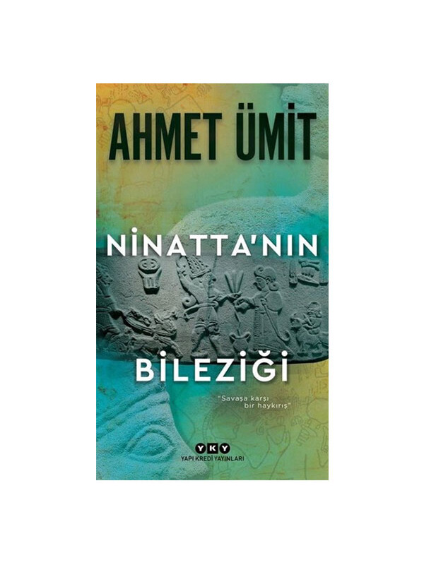Yapı Kredi Yayınları Ninattanın Bileziği Ahmet Ümit