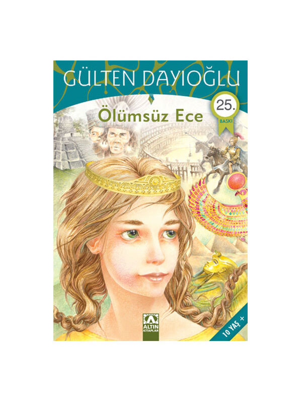 Altın Kitaplar Ölümsüz Ece Gülten Dayıoğlu
