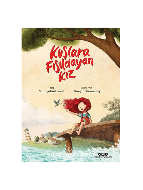 Yapı Kredi Yayınları Kuşlara Fısıldayan Kız Sara Şahinkanat