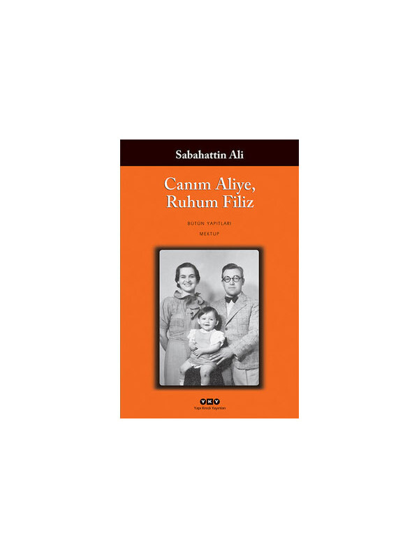 Yapı Kredi Yayınları Canım Aliye Ruhum Filiz Sabahattin Ali