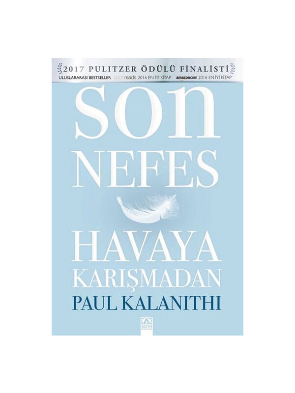 Altın Kitaplar Son Nefes Havaya Karışmadan Paul Kalanithi