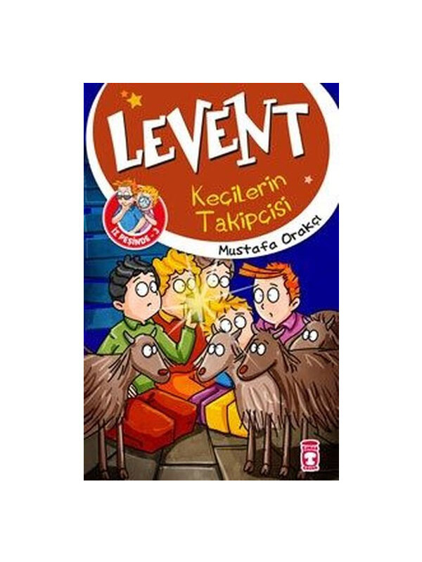Timaş Çocuk Levent Keçilerin Takipçisi - Levent İz Peşinde 3 Mustafa Orakçı
