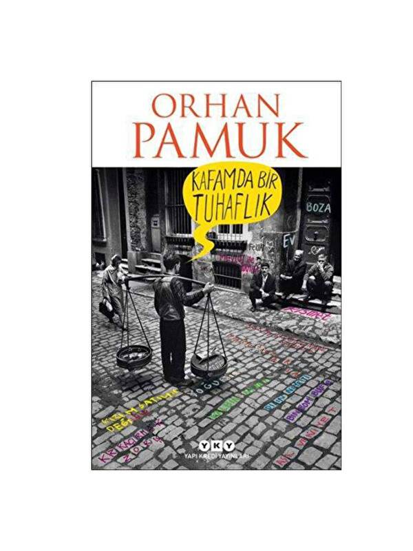 Yapı Kredi Yayınları Kafamda Bir Tuhaflık Orhan Pamuk