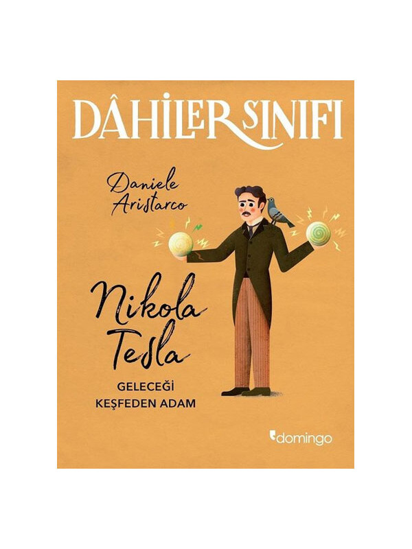 Domingo Yayınevi Dahiler Sınıfı Nikola Tesla Daniele Aristarco