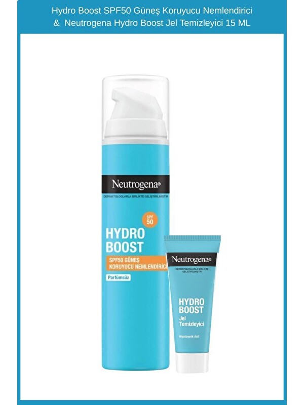 Neutrogena Hydro Boost SPF50 Güneş Koruyucu Nemlendirici & Hydro Boost Jel Temizleyici 15 ML