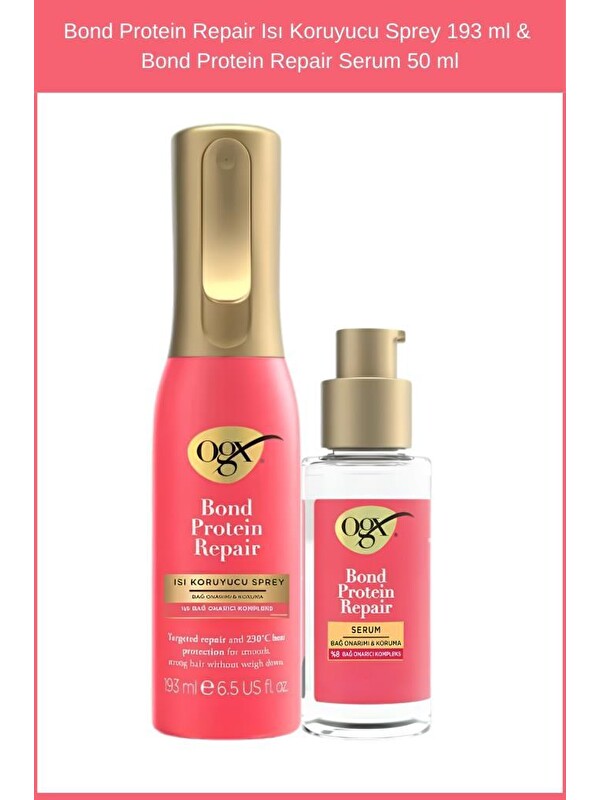 OGX Bond Protein Repair Isı Koruyucu Sprey 193 ml & Bond Protein Repair Serum 50 ml