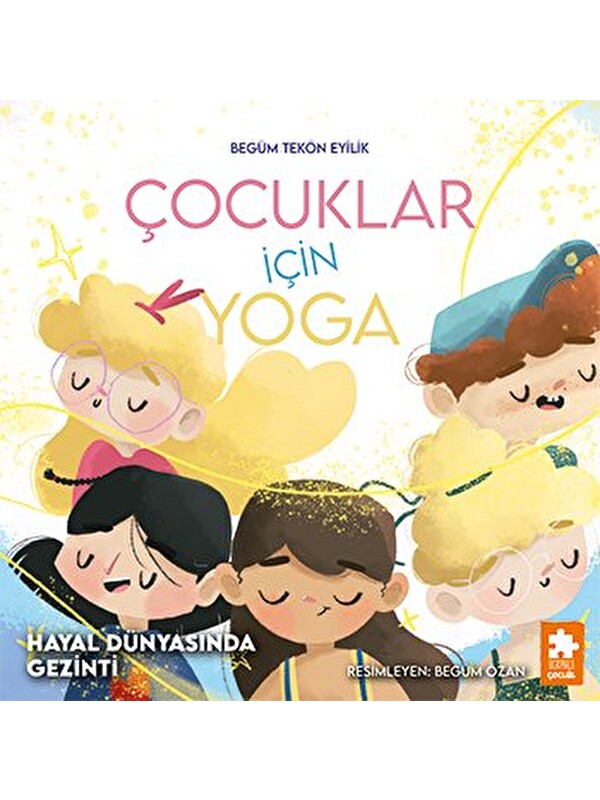 Eksik Parça Yayınları Çocuklar İçin Yoga 2: Hayal Dünyasında Gezinti