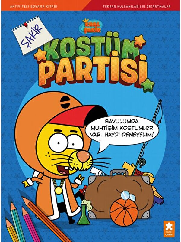 Eksik Parça Yayınları Kral Şakir Kostüm Partisi: Kral Şakir