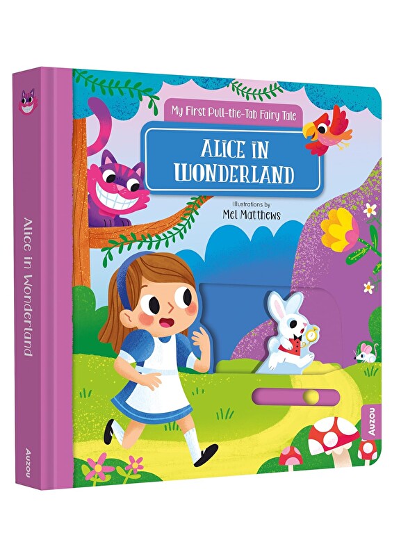 Auzou Publishing My First Pull the Tab Fairy Tale: Alice in Wonderland