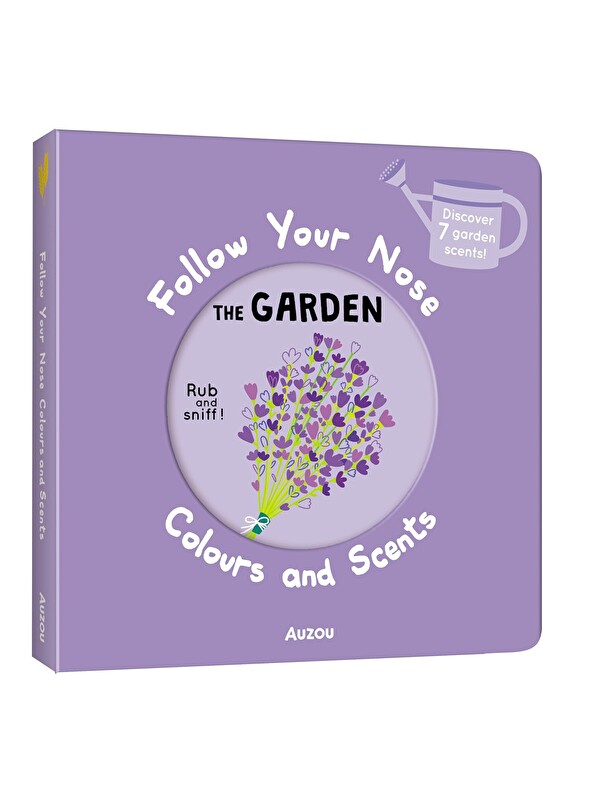 Auzou Publishing Follow Your Nose: Garden (Colours and Scents)