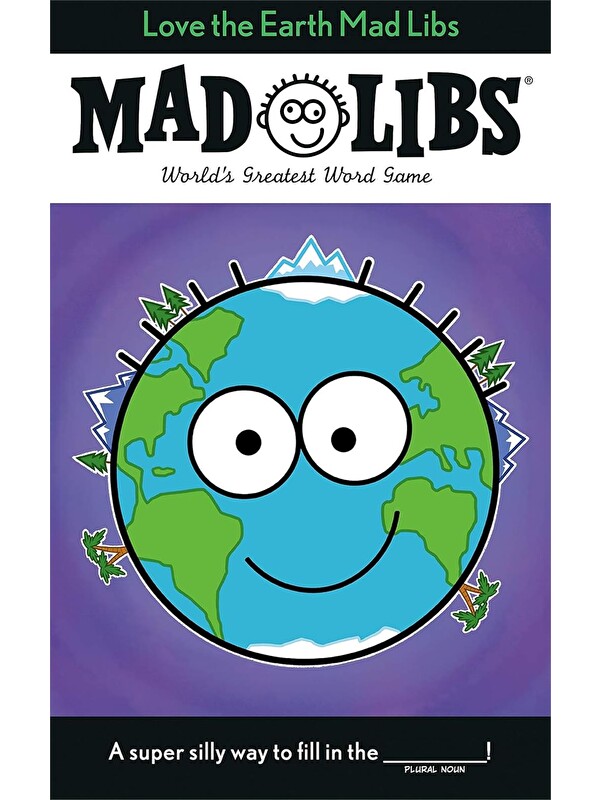 Penguin Random House Mad Libs: Love the Earth Mad Libs